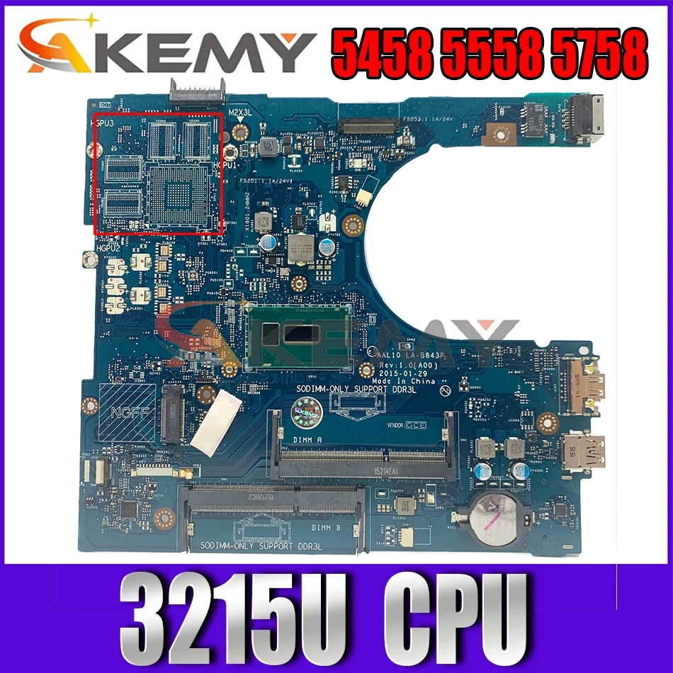 

Akemy Brand NEW LA-B843P For Dell INSPIRON 5458 5558 5758 Laptop Motherboard celeron3215U CN-0N9T5P N9T5P Mainboard 100%tested