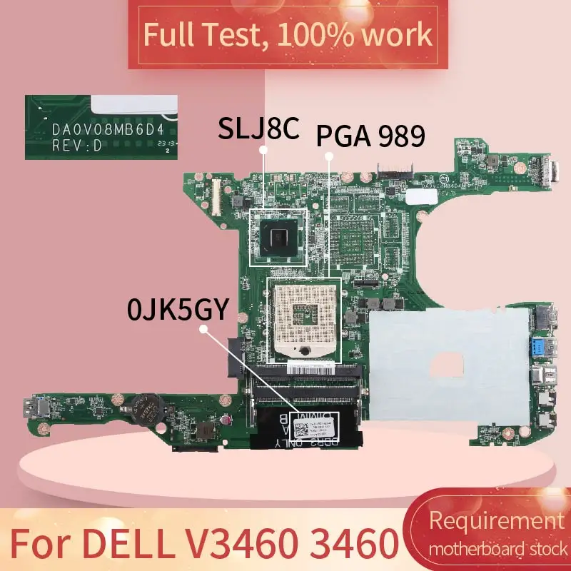 CN-0JK5GY 0JK5GY For DELL Vostro 3460 V3460 P33G PGA 989 Laptop motherboard DA0V08MB6D4 DA0V08MB6D1 SLJ8C Notebook Mainboard