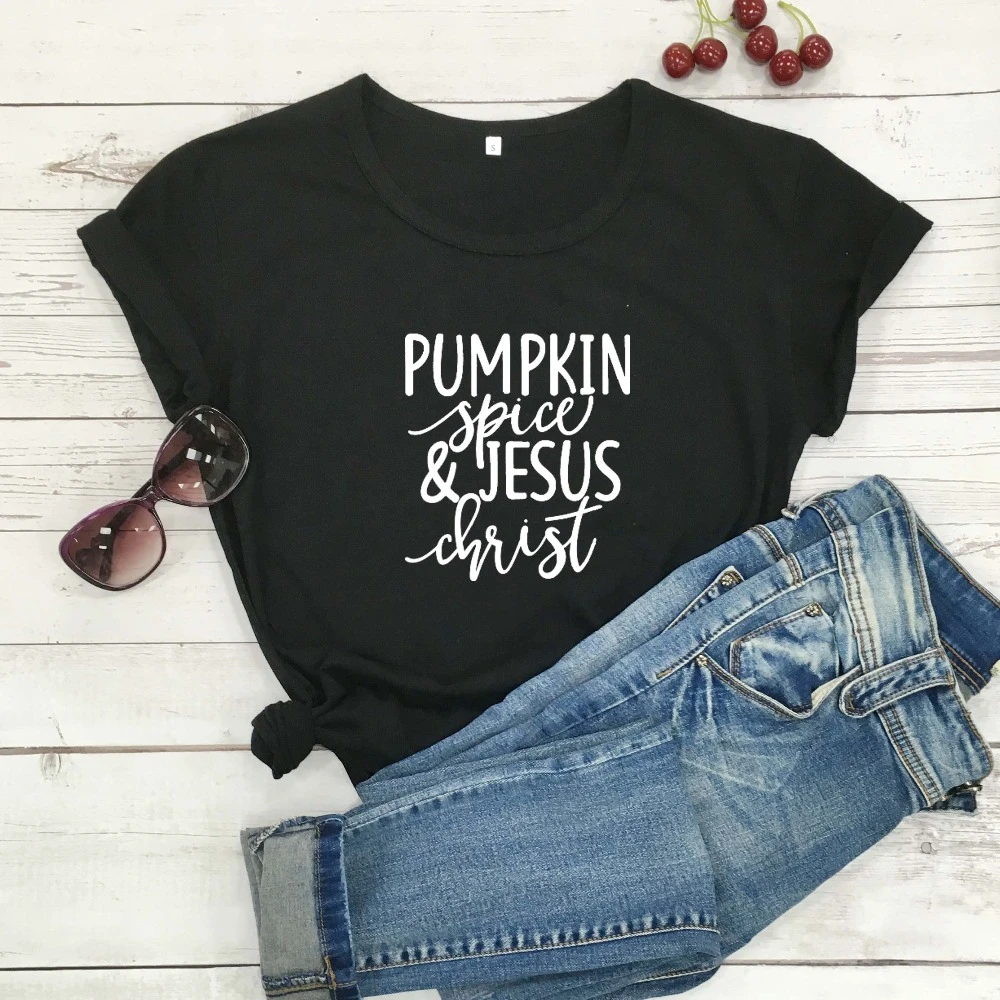 

Pumpkin Spice and Jesus Christ t shirt Halloween gift quote religion Christian pure cotton young street tees vintage tops- K406