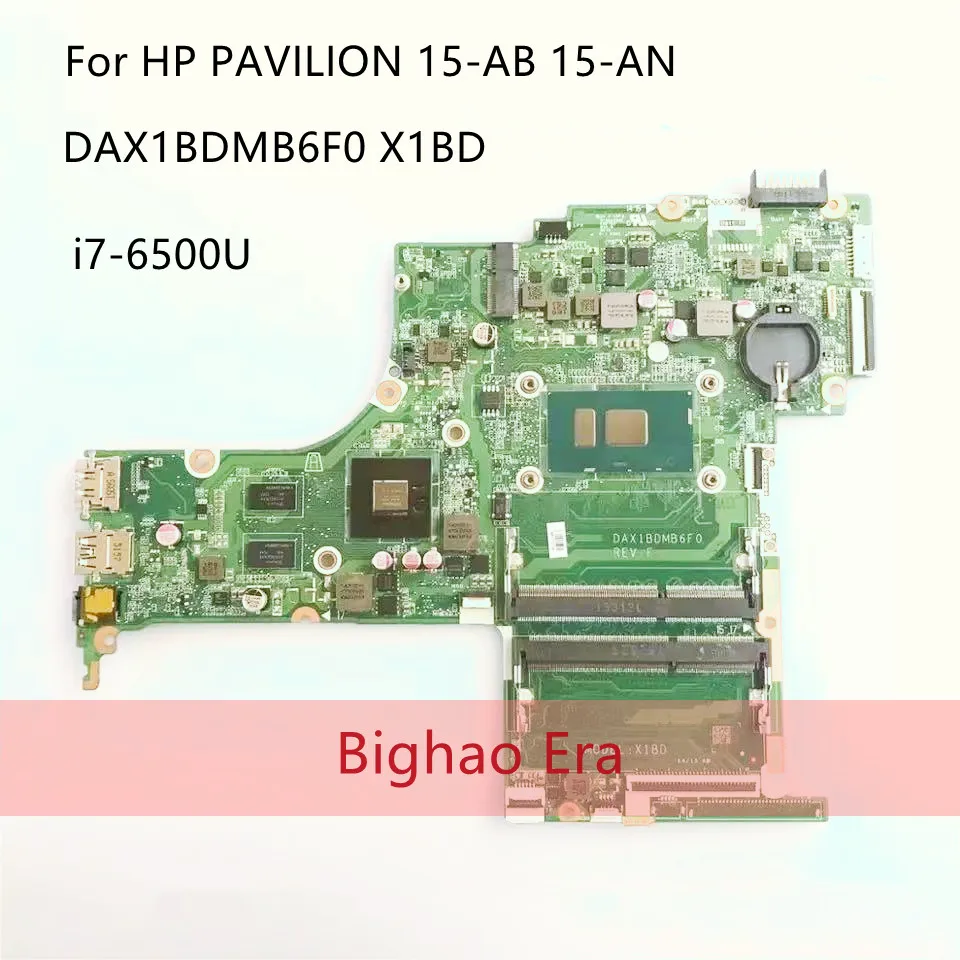 

For HP PAVILION 15-AB 15-AN 15-AN098NR 836093-601 DAX1BDMB6F0 X1BD Laptop Motherboard with i7-6500U 836093-501 836093-001