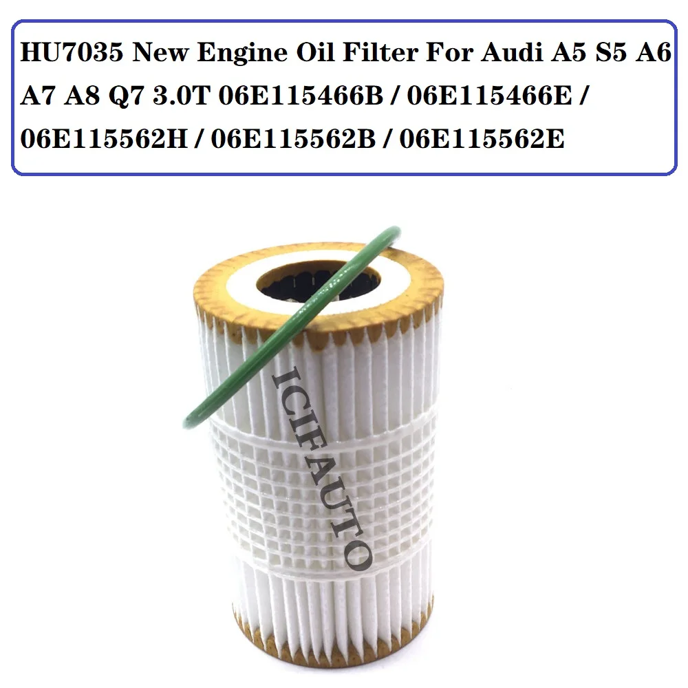 

HU7035 New Engine Oil Filter For Audi A5 S5 A6 A7 A8 Q7 3.0T 06E115466B / 06E115466E / 06E115562H / 06E115562B / 06E115562E