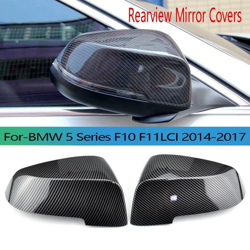 

Чехлы для автомобильных зеркал заднего вида из углеродного волокна, сменные боковые колпачки заднего вида для Bmw 5 серии F10 F11 LCI 2014-2017