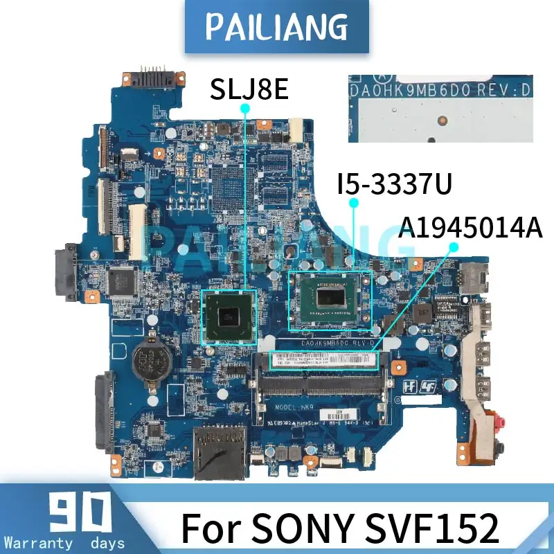   PAILIANG   SONY SVF152 I5-3337U, DA0HK9MB6D0 A1945014A SR0XL DDR3, 