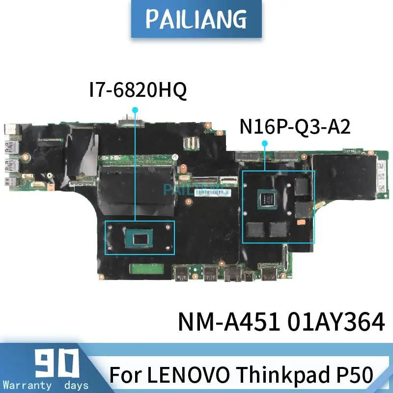 PAILIANG материнская плата для ноутбука LENOVO Thinkpad P50 01AY364 NM A451 SR2FU I7 6820HQ N16P Q3 A2 tesed