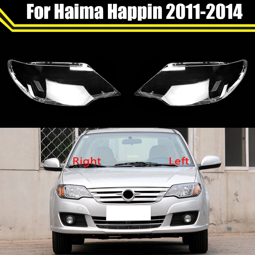 Car Replacement Headlight Lens Glass Auto Shell Headlamp Lampshade Head Light Lamp Cover Lampcover For Haima Happin 2011-2014