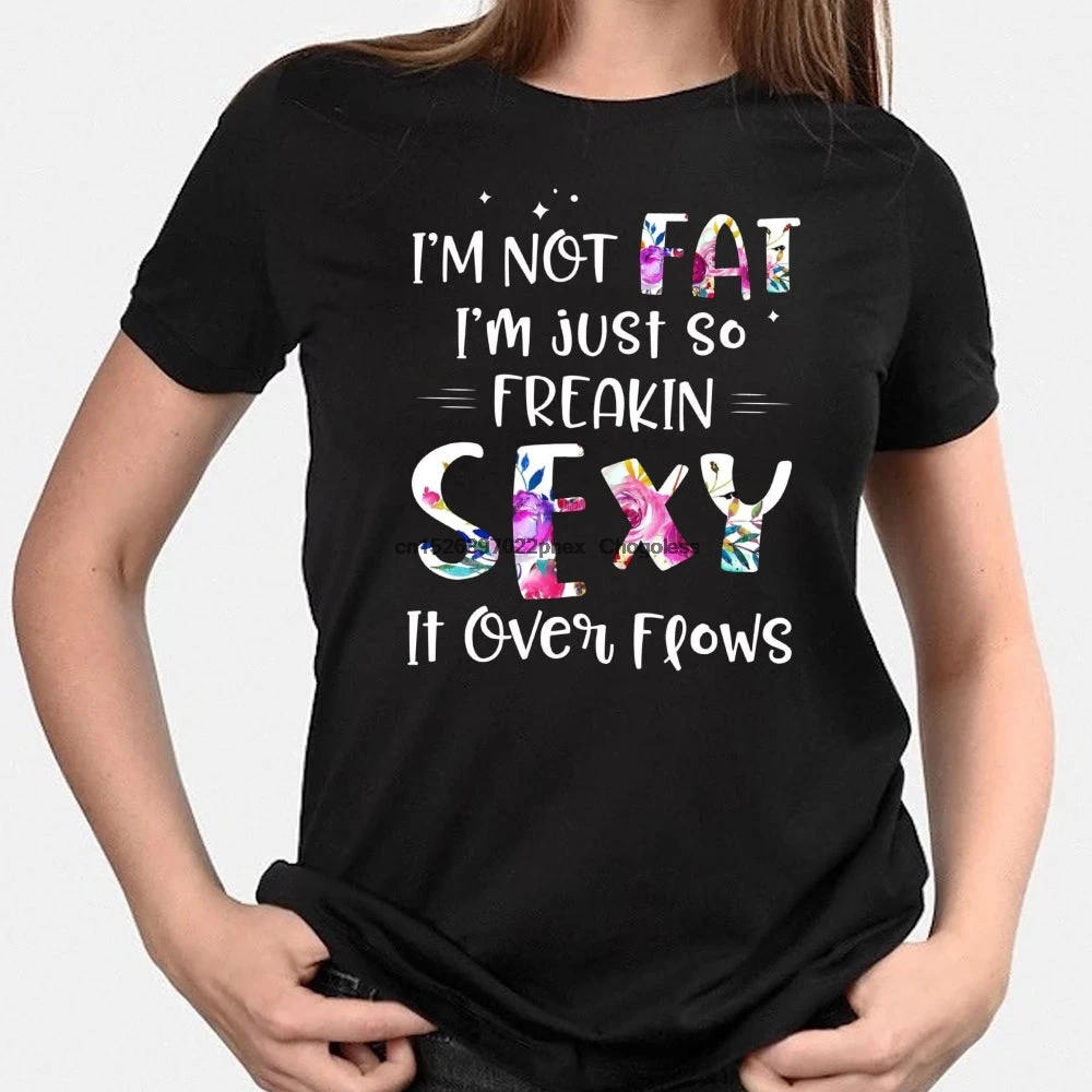 Я не толстый я просто делаю фреакин Сексуальная футболка с переливающимися