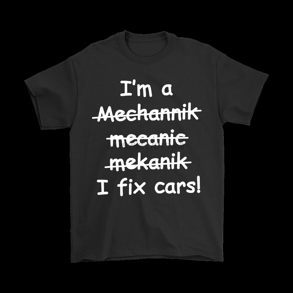 MECHANIC IM MECHANNIK MECANIC MEKANIK I FIX CARS SHIRTS| |