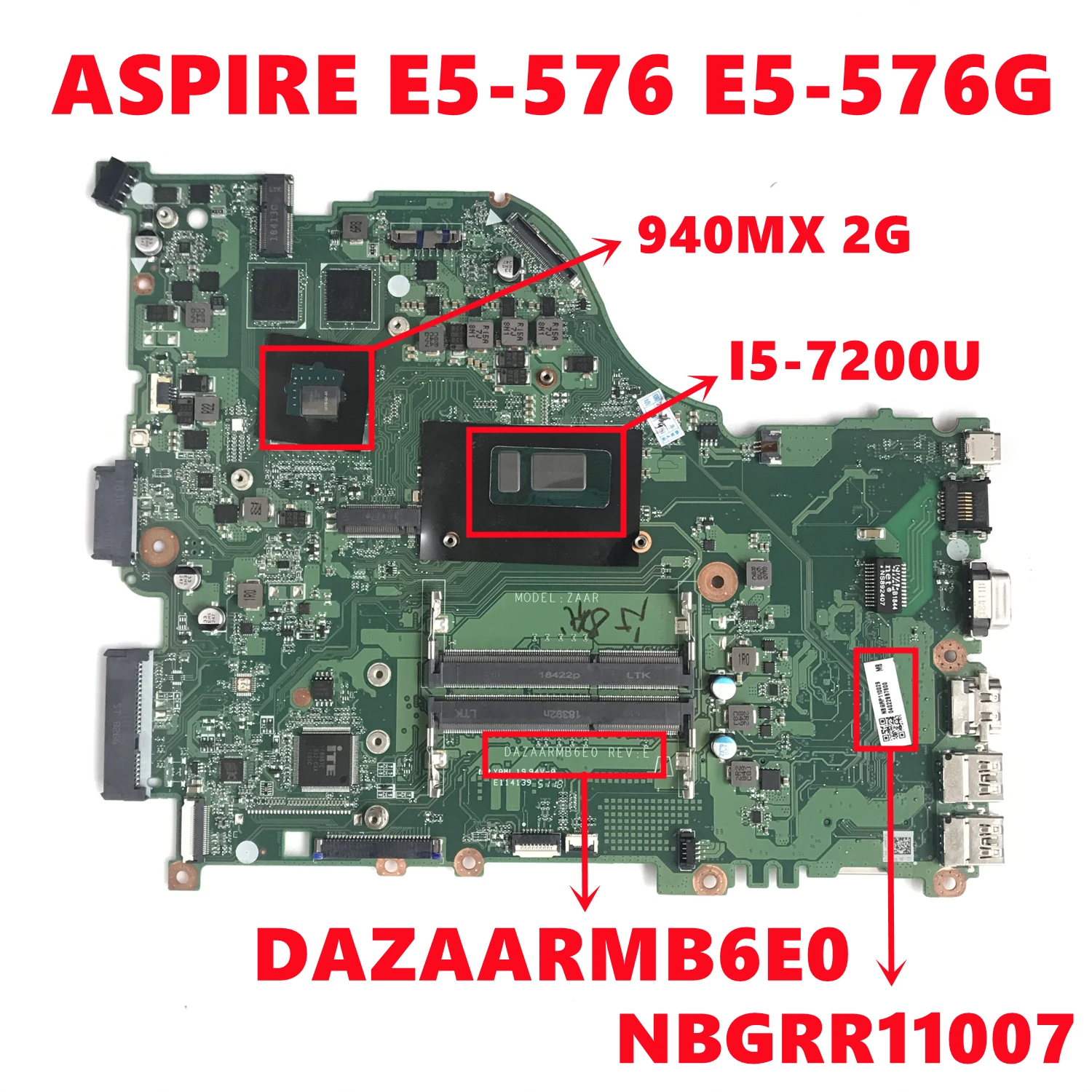 

NBGRR11007 NB.GRR11.007 For Acer ASPIRE E5-576 E5-576G Laptop Motherboard DAZAARMB6E0 With I5-7200U 940MX 2G-GPU DDR3 100% Test