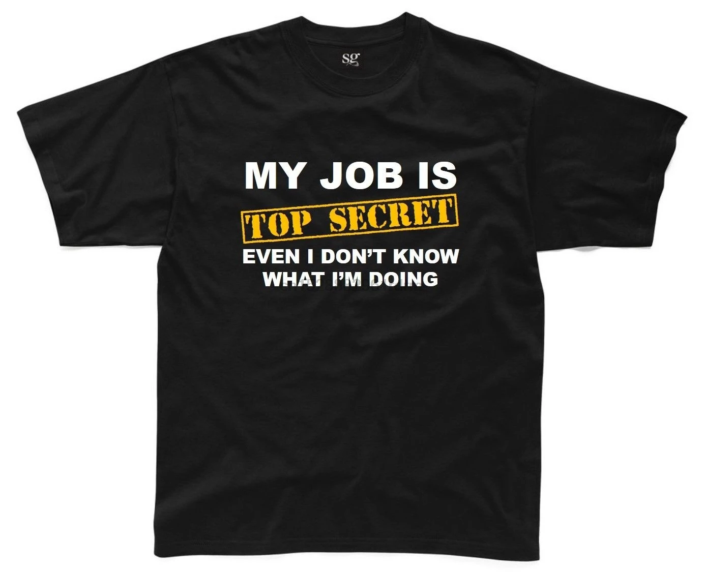 MY JOB IS TOP SECRET Мужская футболка S-3XL черная забавный с принтом слоган шутка топ