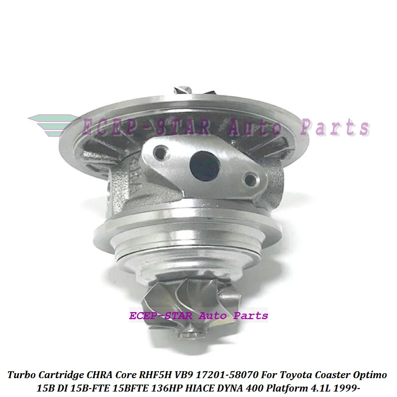 

Турбокартридж CHRA Core RHF5H 17201-58070 VA430046 VB9 для TOYOTA HIACE 96 Bus Coaster Optimo 99- 15B 4.0L 15B-FTE 15BFTE 4.1L