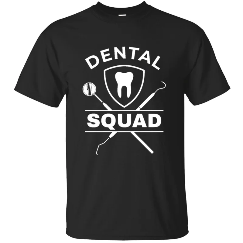 

Funny Casual Classic dental hygienis dental squad dental assistant tshirt 2019 black tee shirt humorous awesome Top Quality