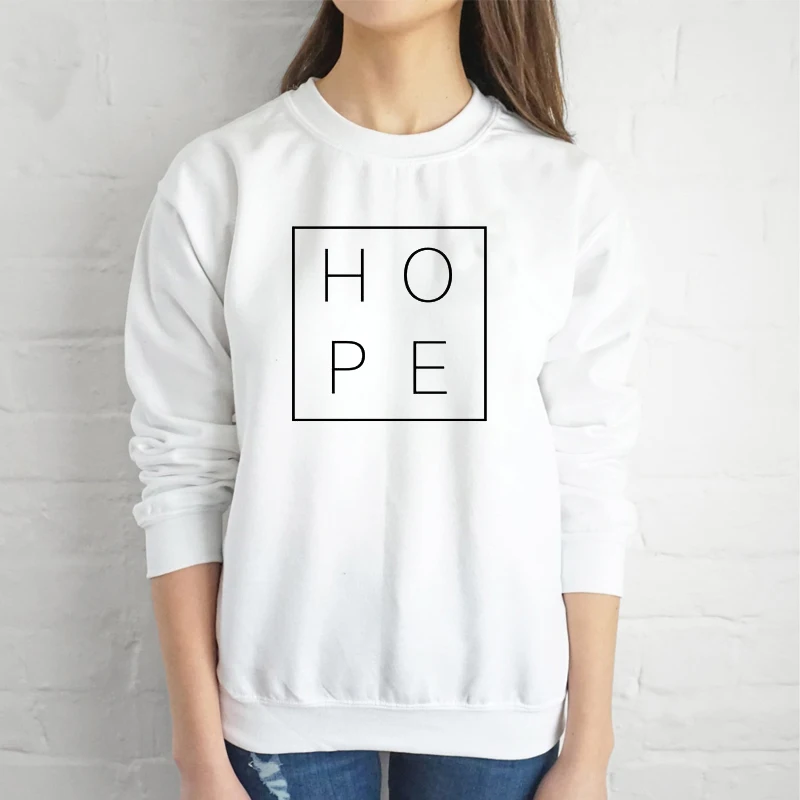 Женские свитшоты с надписью Hope Повседневная Уличная одежда пуловеры толстовка