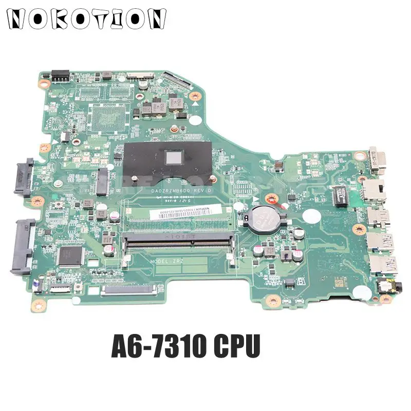 

NOKOTION NBMWK11002 DA0ZRZMB6D0 MAIN BOARD for Acer aspire E5-522G laptop motherboard A6-7310 CPU DDR3L
