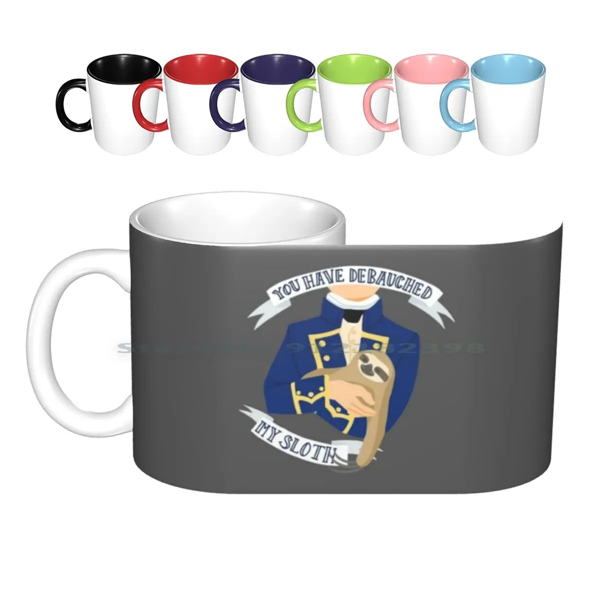 

" You Have Debauched My Sloth " Aubreyad Design Ceramic Mugs Coffee Cups Milk Tea Mug Aubreyad Master And Commander Cinema Pop