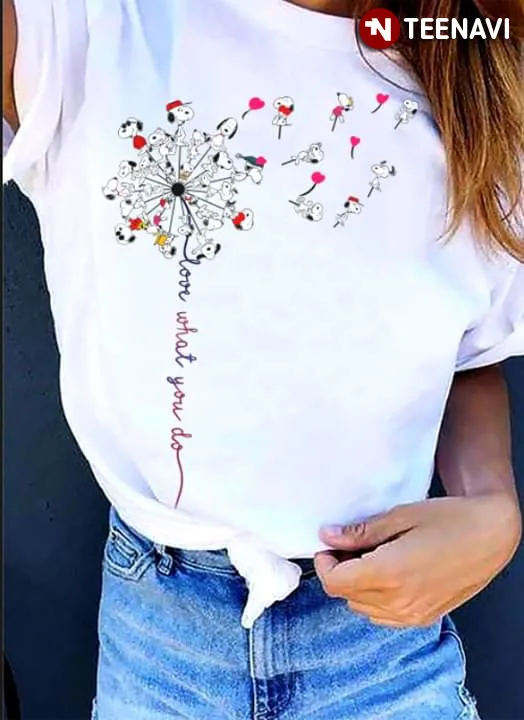 Забавный снупи Love What You Do футболка одуванчик | Мужская одежда