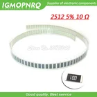 50 шт. 2512 SMD резистор 5% 10 Ом 1 Вт 10R 100 IGMOPNRQ