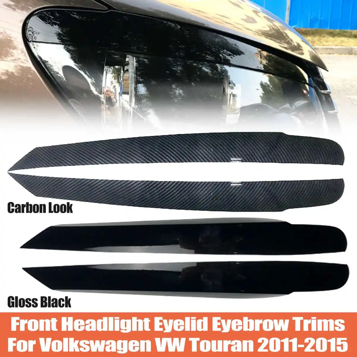 

Front Headlight Eyelid Eyebrow Trims For Volkswagen VW Touran Gloss Black Carbon look 2011 2012 2013 2014 2015