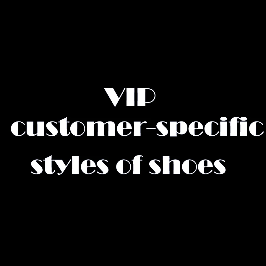 

Стили обуви для VIP-клиентов
