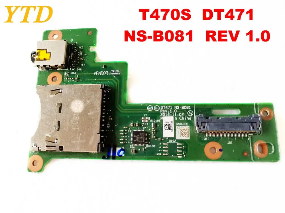 Оригинал для Lenovo T470S аудио SD плата DT471 NS B081 REV 1 0 протестирована хорошая бесплатная
