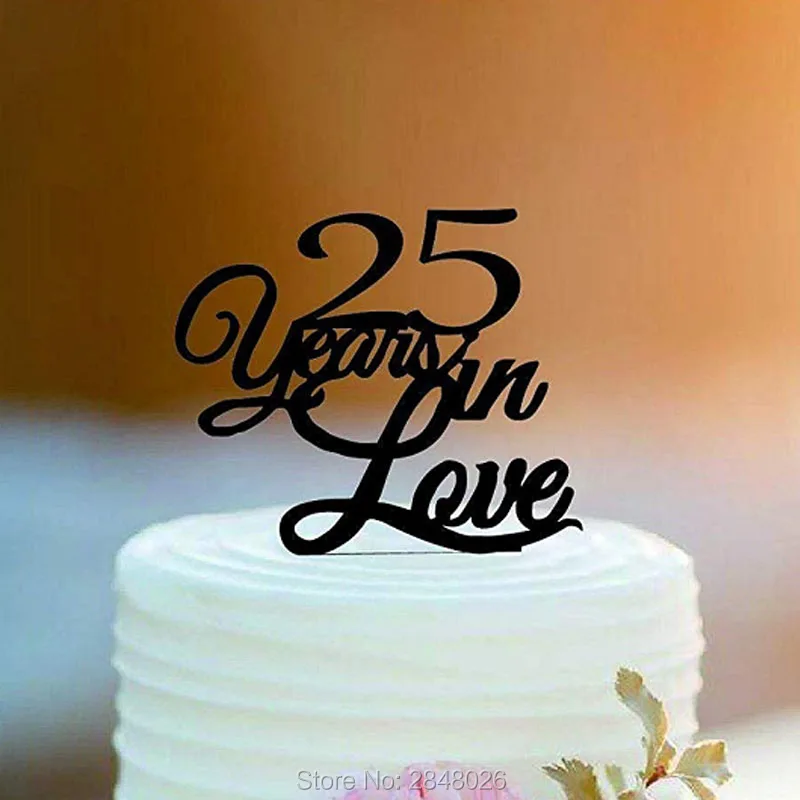 25 лет в Топпер для торта love на годовщину любого числа топпер день рождения