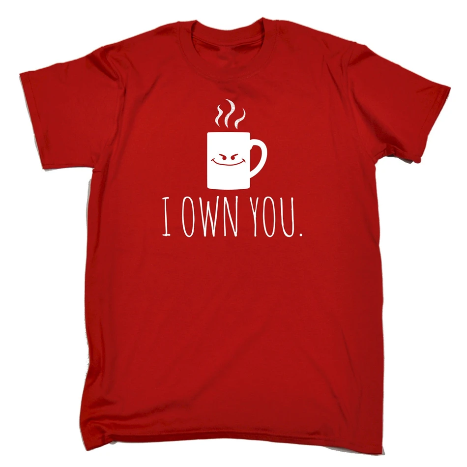 I Own You кружка дизайн мужская футболка подарок на день рождения смешная шутка Кофе