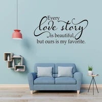 every love story is beautiful warm quotes art vinyl decal sticker for bedroom decor wadding gift idea self adhesive