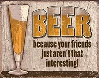 beer friends arent interesting poster vintage painting tin sign for home cafe bar man cave farm crafts metal tin sign 8x12inch