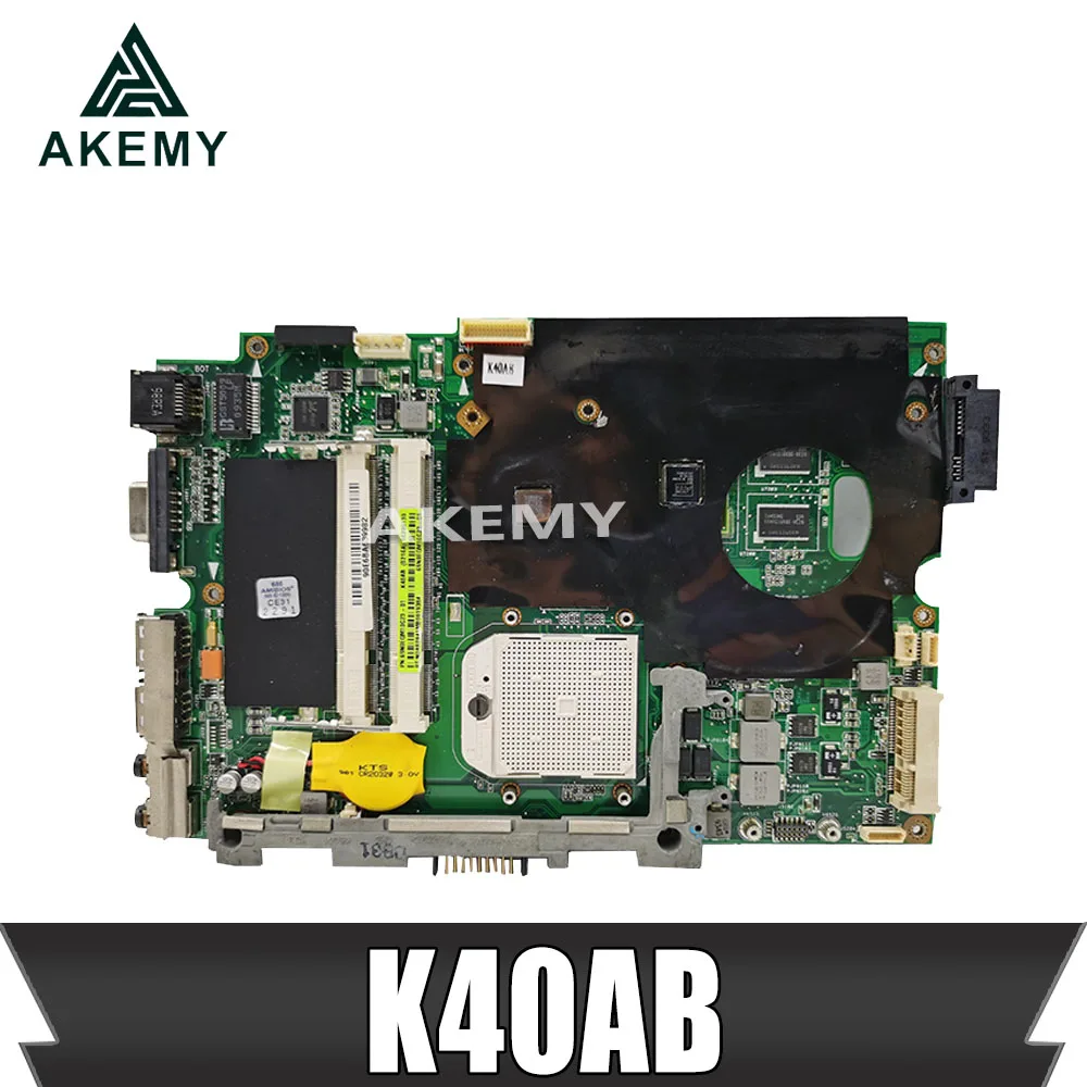 Akemy K40AB материнская плата для ноутбука For Asus K40AD K40AF K50AB K50AD K50AF K40IJ K5IJ K40 K50 тестовая