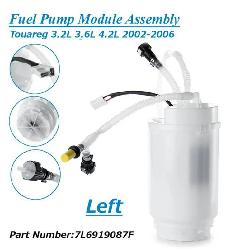 

Left Car Fuel Pump Module Assembly for Touareg 3.2L 3.6L 4.2L 2002-2006 7L6919087F Replacement