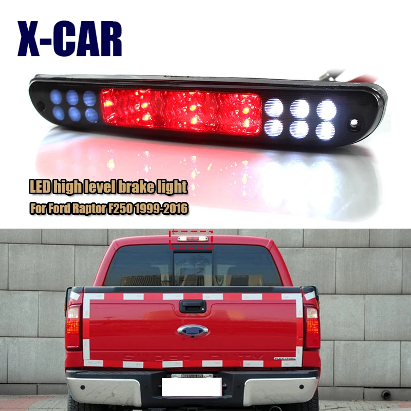 X CAR светодиодный стоп светильник единый для Ford Raptor F250 1999 2016 CC3Z13A613B 12V безошибочное