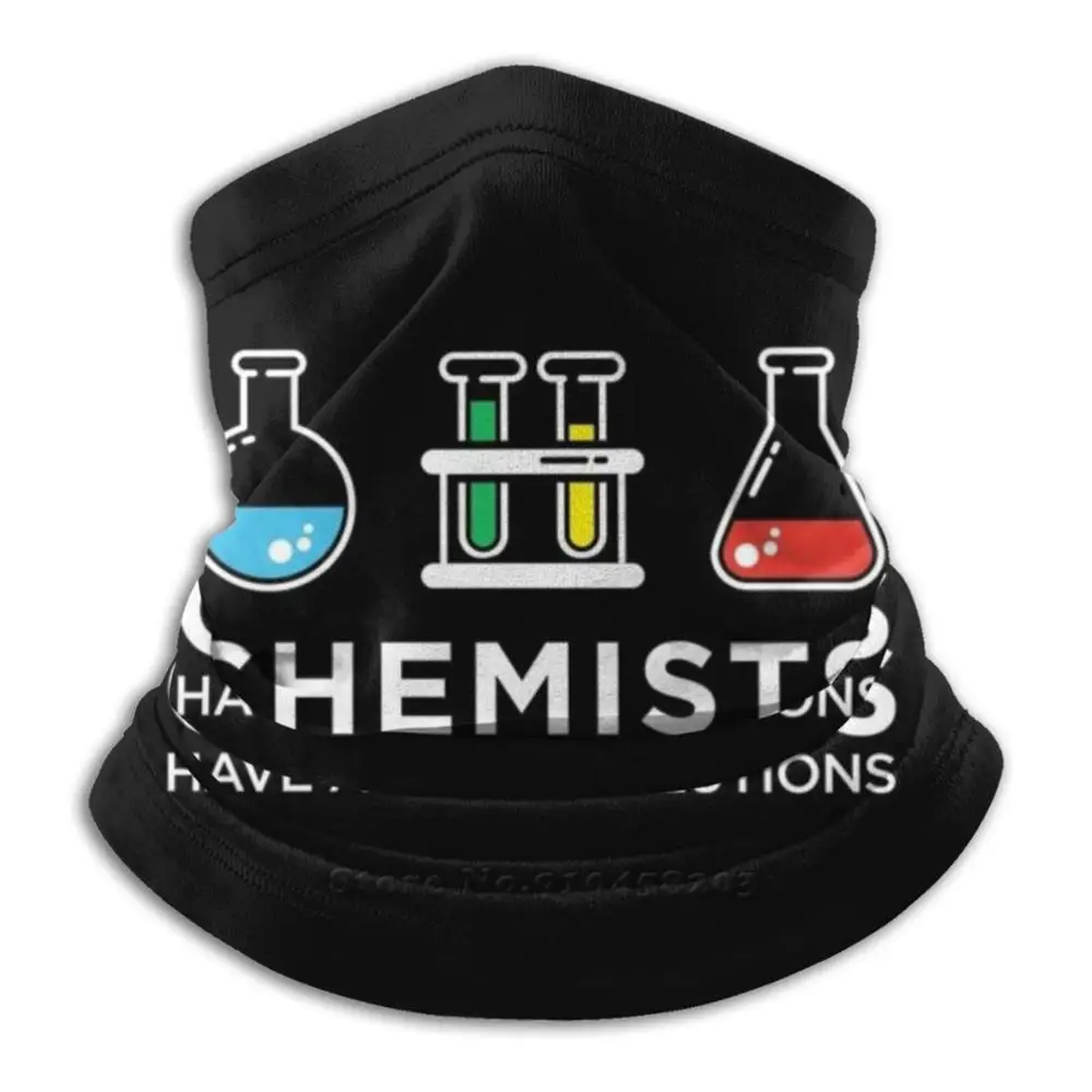 

Chemists Have All The Solutions Scarf Bandana Neck Warmer Headband Cycling Mask