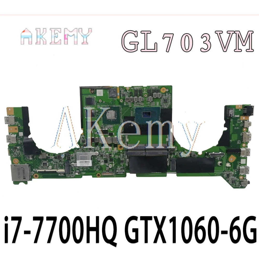 GL703VM DA0BKNMBAB0 Материнская плата For Asus системная материнская для ноутбука w/ i7-7700HQ CPU