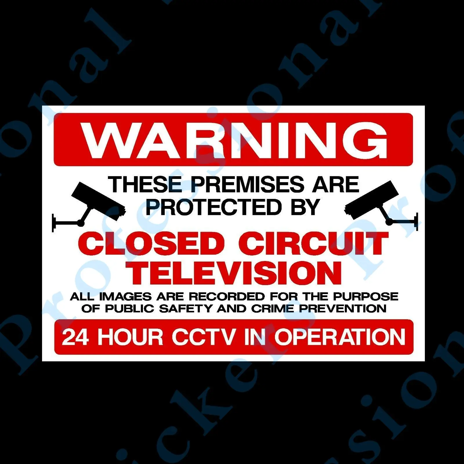 

CCTV These Premises are Protected 24 Hours Rigid Plastic Sign OR Sticker (MISC4) Waterproof Vinyl stickers for car Motos