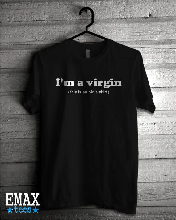 Я девственница это старая рубашка забавная одежда футболка в стиле Tumblr I am