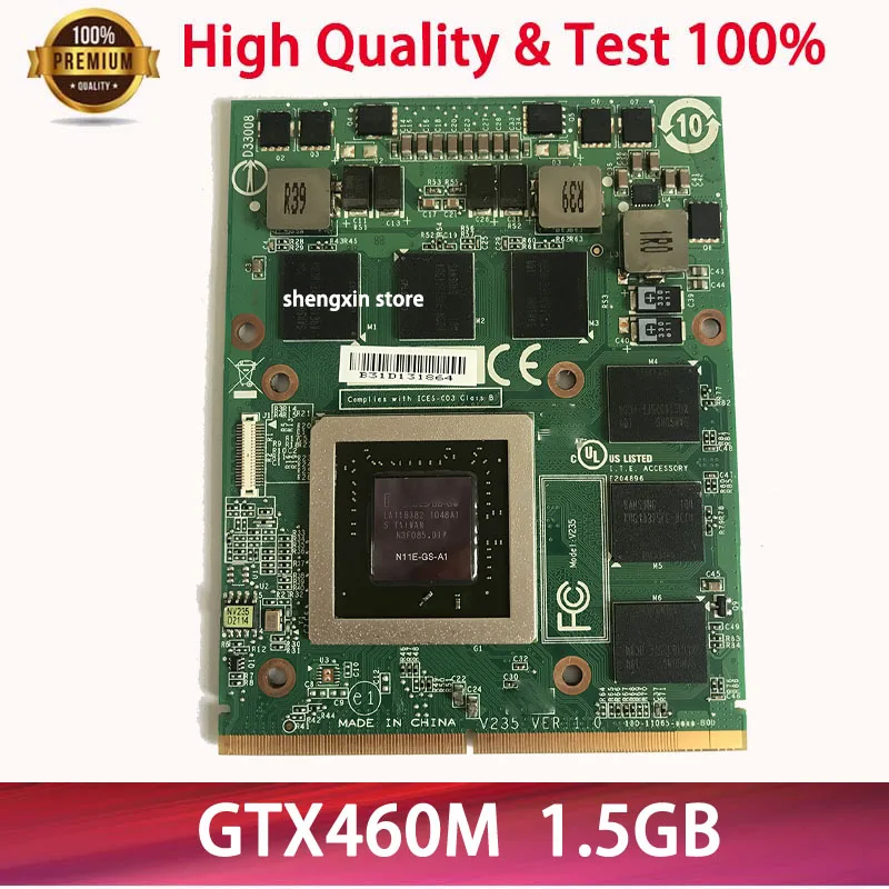 Оригинальная Видеокарта GTX 460M GTX460M N11E GS A1 DDR5 1 5 ГБ VGA для ноутбука Dell M15X M17X M18X|Платы