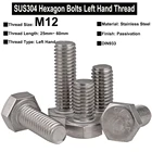 1 шт. M12 SUS304 наружная Шестигранная головка из нержавеющей стали Болт с левой резьбой DIN933 длина резьбы 25 мм  60 мм