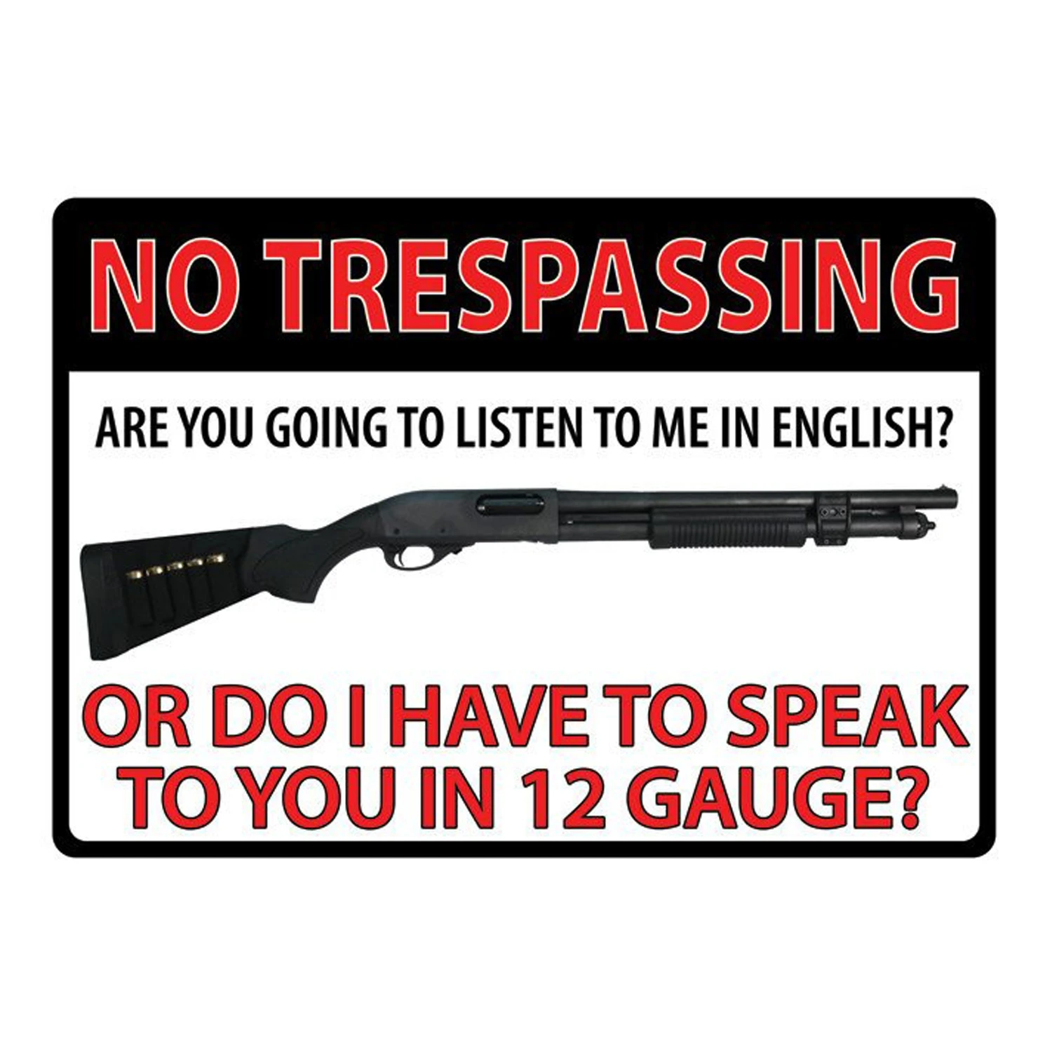 

No Trespassing Are You Going to Listen to Me in English or Do I Have to Speak to You Tin Sign Metal Sign Metal Poster Metal