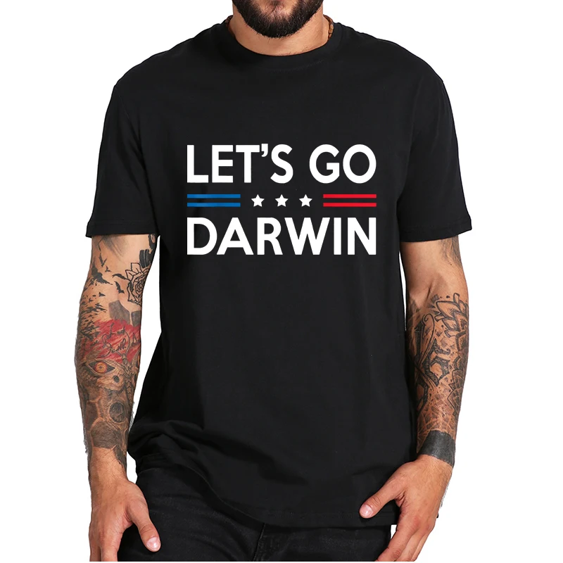 

Let's Go Darwin T-shirt Funny 2021 New Trendy Sarcastic Essential Tshirts Premium 100% Cotton Soft Casual Tee Tops EU Size