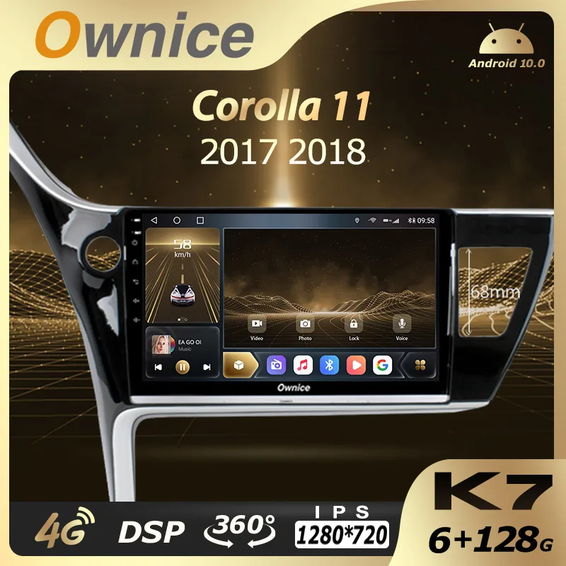 

Ownice K7 6G RAM 128 ROM Android 10.0 Car Autoradio for Toyota Corolla 11 2017 2018 Audio Radio 4G LTE 5G Wifi Coaxial SPDIF
