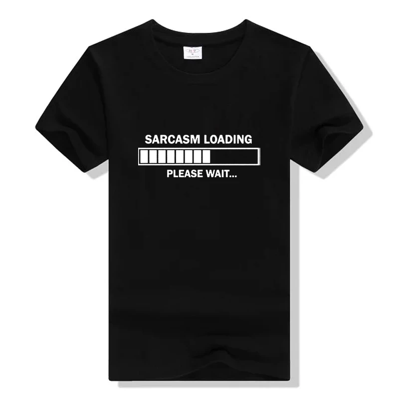 

Sarcasm Loading Please Wait Letters Print Women Tshirt Cotton Casual Funny T Shirt For Lady Top Tee Hipster Camiseta Mujer