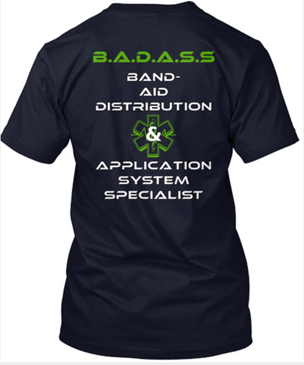 

Funny Band Aid Distriaution Application Systea Specialist T-Shirt. Summer Cotton Short Sleeve O-Neck Mens T Shirt New S-3XL