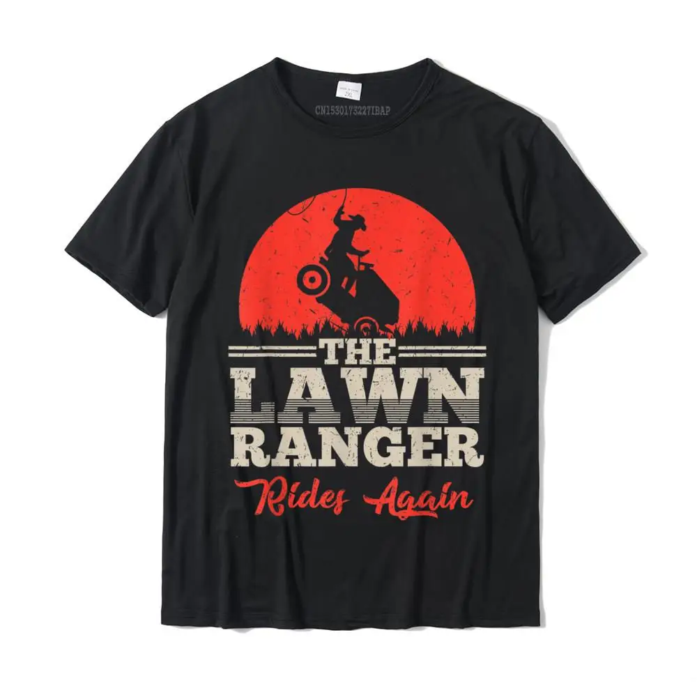 

The Lawn Ranger Rides Again Shirt Cute Lawn Caretaker Gift Design Tees for Men Cotton T Shirts Casual New Coming