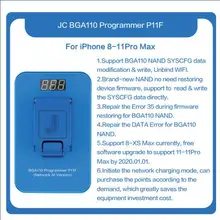 JC P11 P11f BGA110 Programmer for iPhone 8 8P X XR XS XSMAX 11 Pro MAX NAND SYSCFG Data Read Write Modification Repair Tool