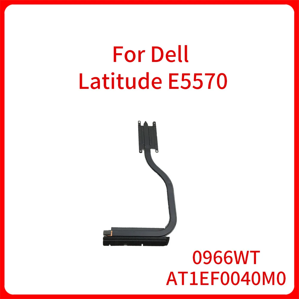 

Оригинальный радиатор для ноутбука 0966WT AT1EF0040M0 для Dell Latitude E5570 5570, радиатор для ЦП, встроенный радиатор для ЦП