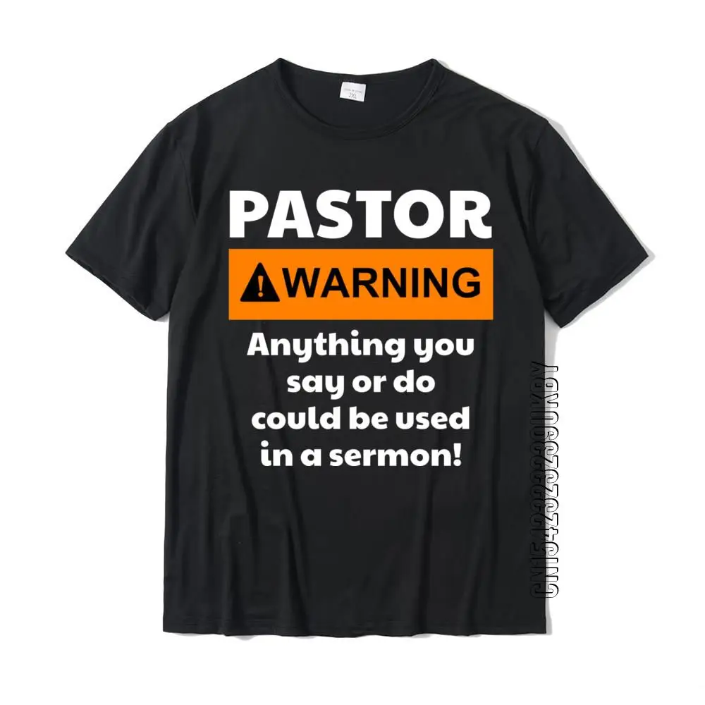 Funny Pastor Shirt Warning I Might Put You In A Sermon Tshirts Tops Shirts Dominant Cotton Normal Gift Student