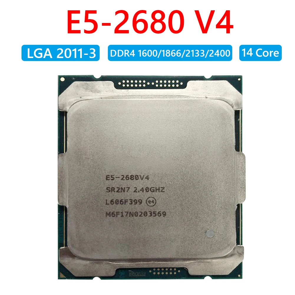

Xeon E5-2680 V4 14 Core CPU for X99LGA 2011-3 Motherboard DDR4 1600/1866/2133/2400 35MB Processor 2.4GHz PC Module Accessory