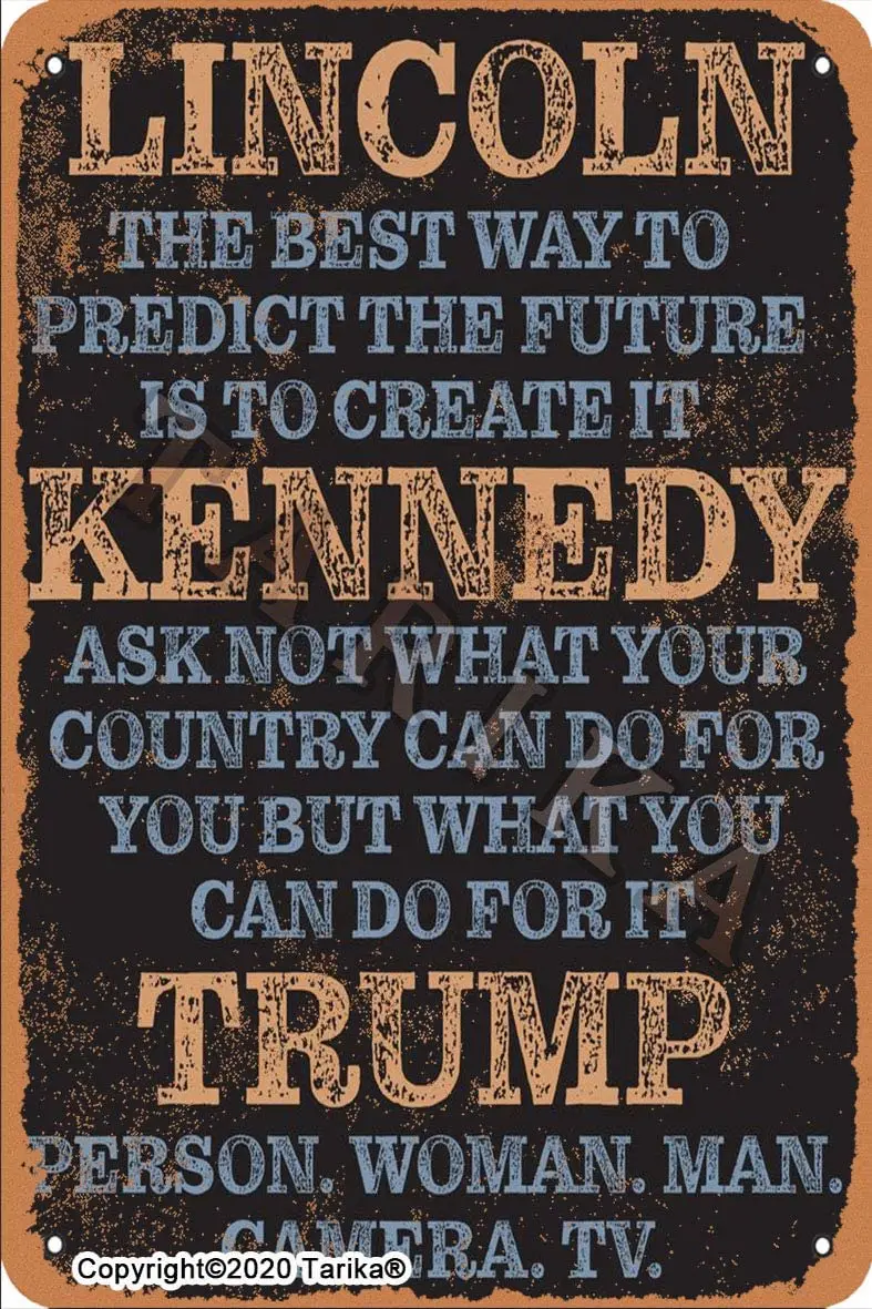 

Lincoln Hennedy Trump 20X30 cm Tin Vintage Look Decoration Poster Sign for Home Kitchen Bathroom Farm Garden Garage