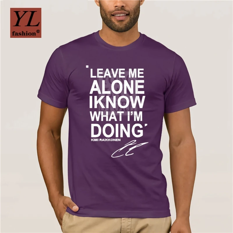 

Fashion leave me alone i know what i am doing kimi raikkonen short sleeve t shirt