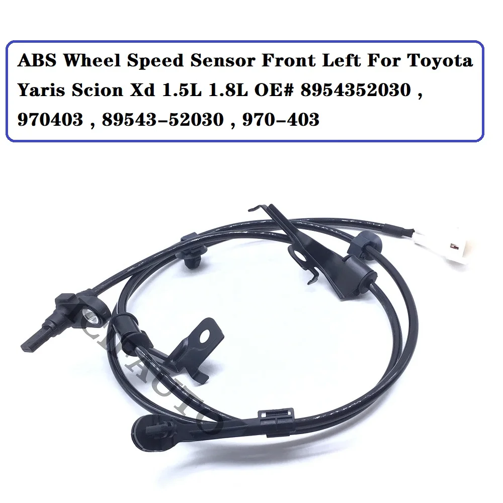 

ABS Wheel Speed Sensor Front Left For Toyota Yaris Scion Xd 1.5L 1.8L OE# 8954352030 , 970403 , 89543-52030 , 970-403