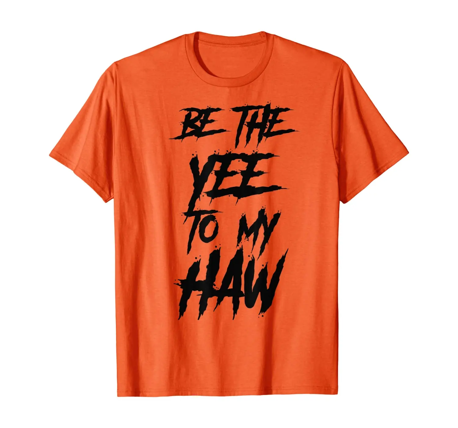 

Футболка Be the Yee to My Haw для мужчин, женщин, молодежи